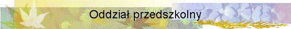 Oddzia przedszkolny