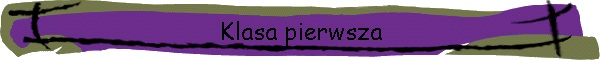 Klasa pierwsza