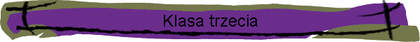 Klasa trzecia