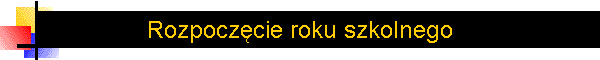Rozpoczcie roku szkolnego