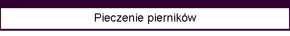 Pieczenie piernikw